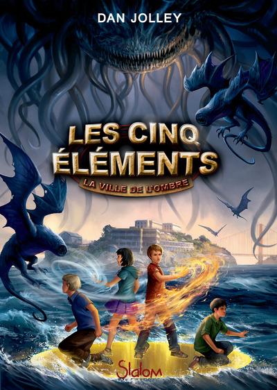 LES CINQ ELEMENTS - TOME 2 LA VILLE DE L'OMBRE - VOL02