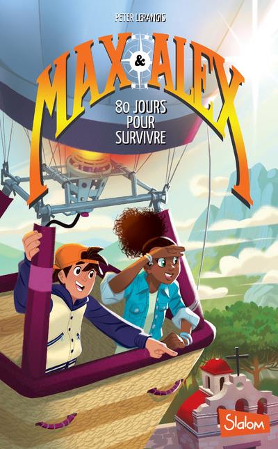 MAX & ALEX - TOME 2 80 JOURS POUR SURVIVRE - VOL02