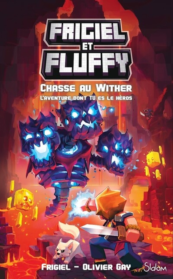 FRIGIEL & FLUFFY - LA CHASSE AU WITHER L'AVENTURE DONT TU ES LE HEROS