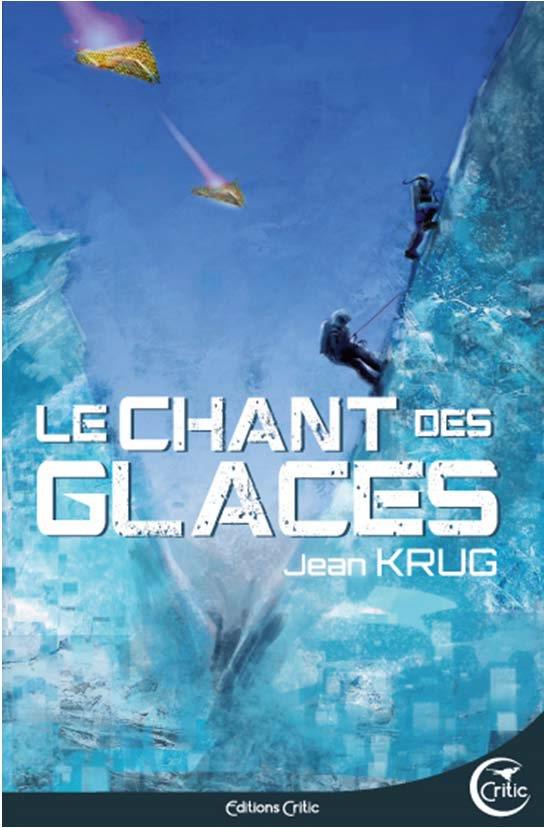 LE CHANT DES GLACES