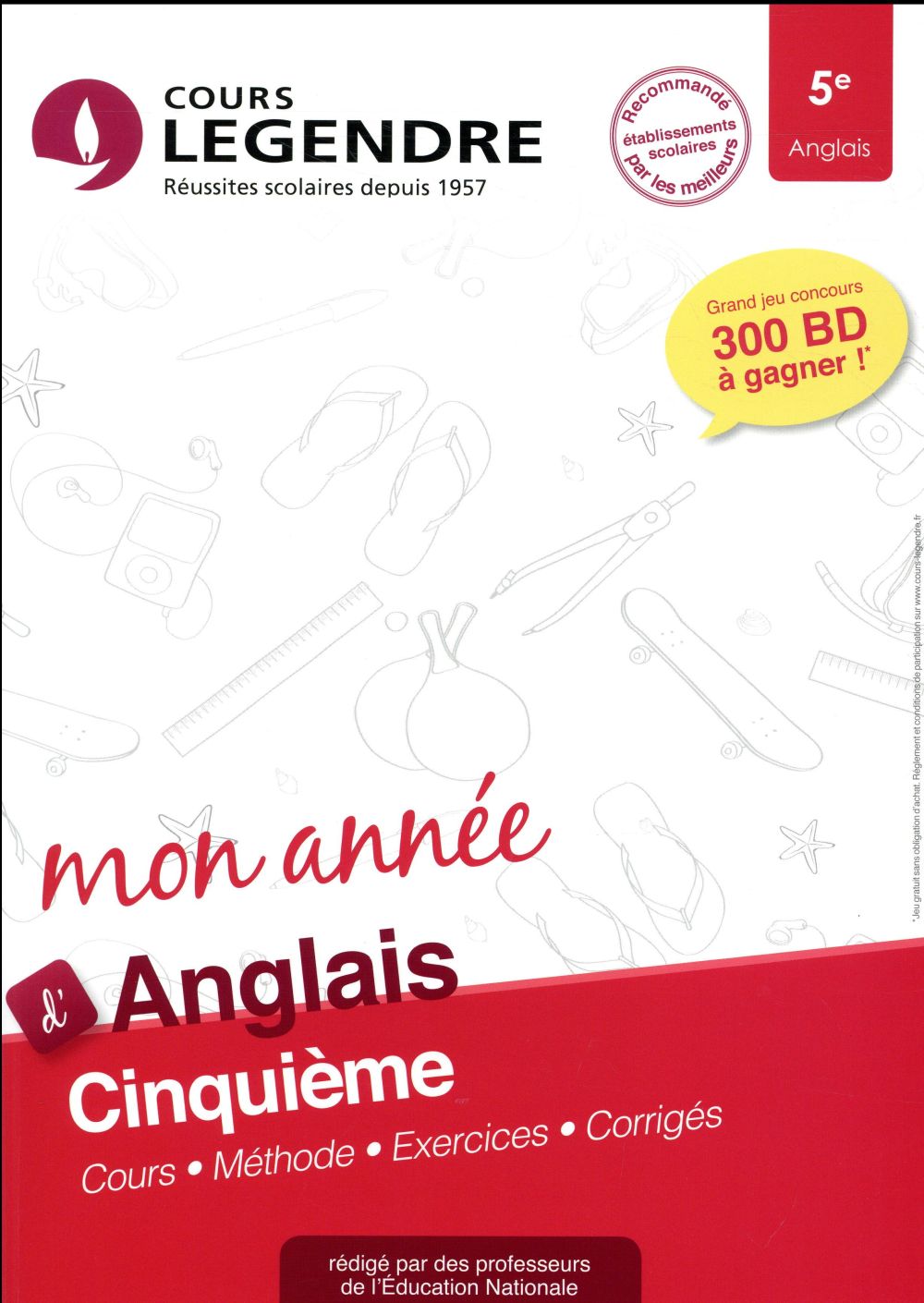 MON ANNEE D'ANGLAIS 5E : COURS, METHODE, EXERCICES, CORRIGES