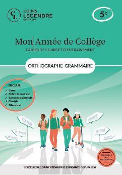 MON ANNEE DE COLLEGE - 5EME ORTHOGRAPHE-GRAMMAIRE-CAHIER DE COURS ET D'ENTRAINEMENT - COURS  FICHES