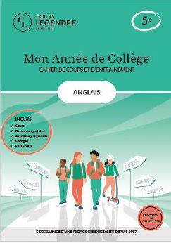 MON ANNEE DE COLLEGE - 5EME ANGLAIS-CAHIER DE COURS ET D'ENTRAINEMENT - COURS  FICHES DE SYNTHESE  E