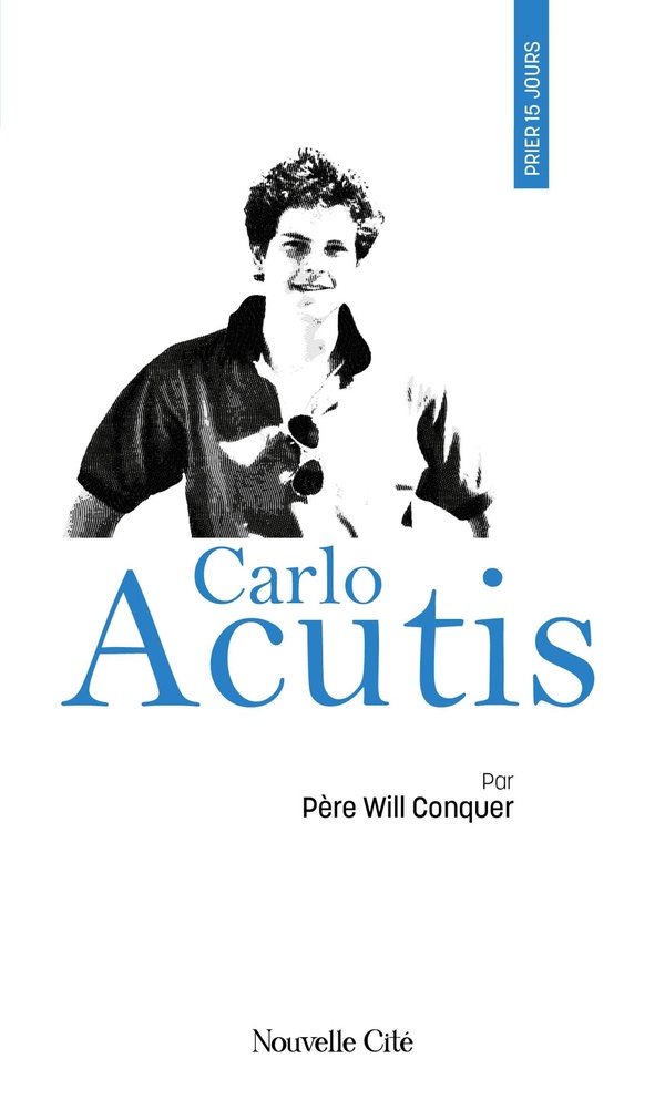 PRIER 15 JOURS AVEC CARLO ACUTIS - N 259