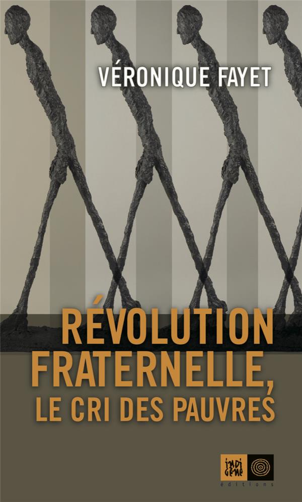 REVOLUTION FRATERNELLE - LE CRI DES PAUVRES