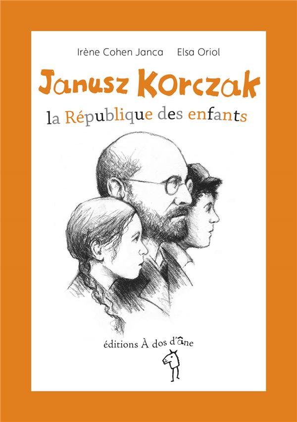 JANUSZ KORCZAK, LA REPUBLIQUE DES ENFANTS