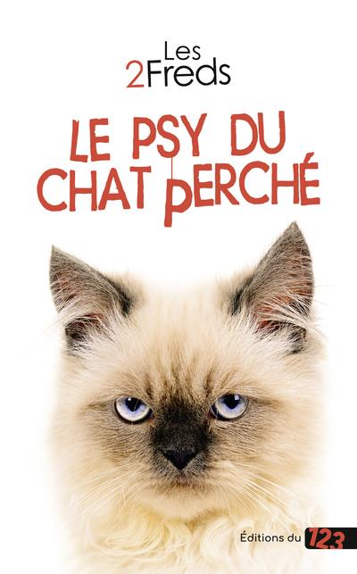 LE PSY DU CHAT PERCHE