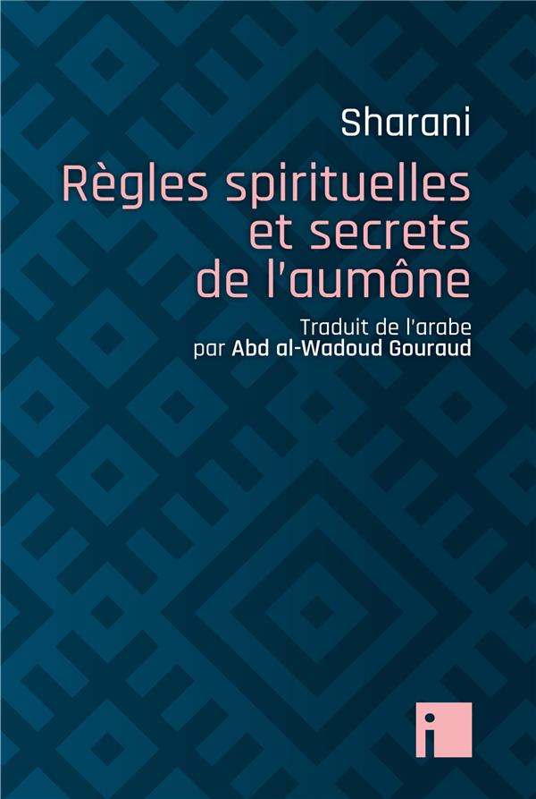 REGLES SPIRITUELLES ET SECRETS DE L'AUMONE