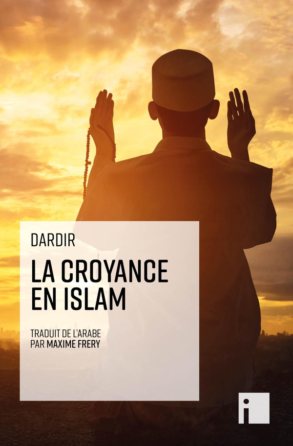 LA CROYANCE EN ISLAM