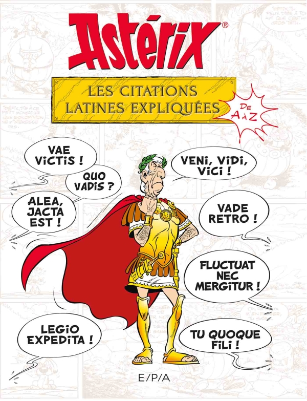 ASTERIX - LES CITATIONS LATINES EXPLIQUEES