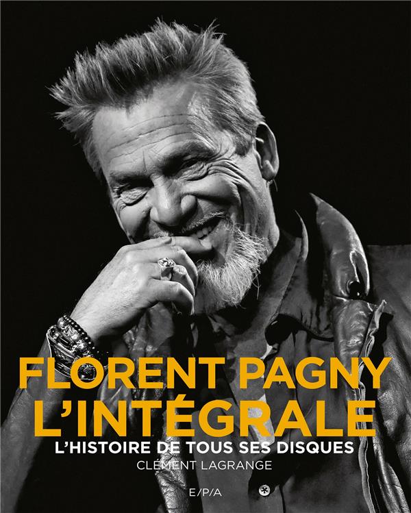 FLORENT PAGNY - L'INTEGRALE - L'HISTOIRE DE TOUS SES DISQUES
