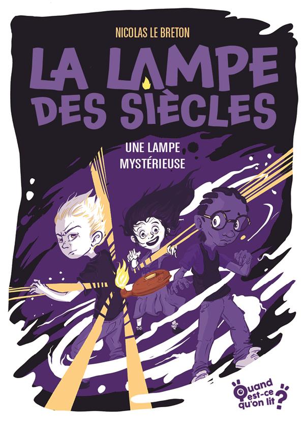 LA LAMPE DES SIECLES - TOME 1