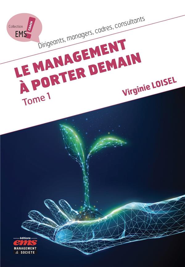 LE MANAGEMENT A PORTER DEMAIN - TOME 1
