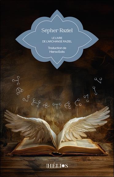 SEPHER RAZIEL - LE LIVRE DE LARCHANGE RAZIEL