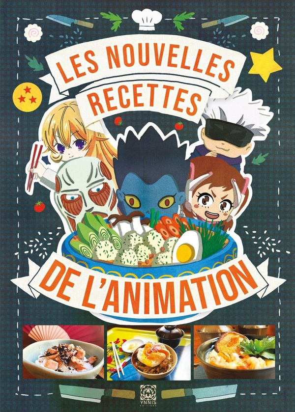 LES RECETTES DES SERIES D'ANIMATION JAPONAISES : VOLUME 2