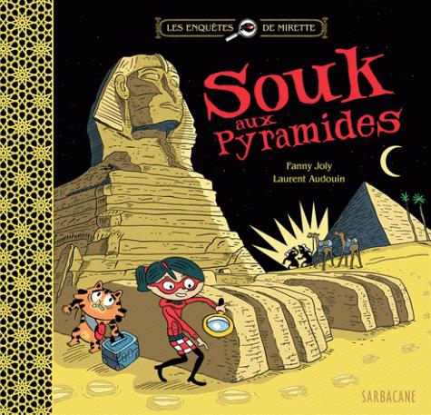 LES ENQUETES DE MIRETTE - SOUK AUX PYRAMIDES