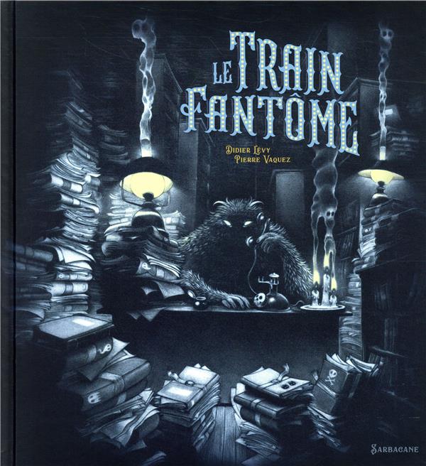 LE TRAIN FANTOME