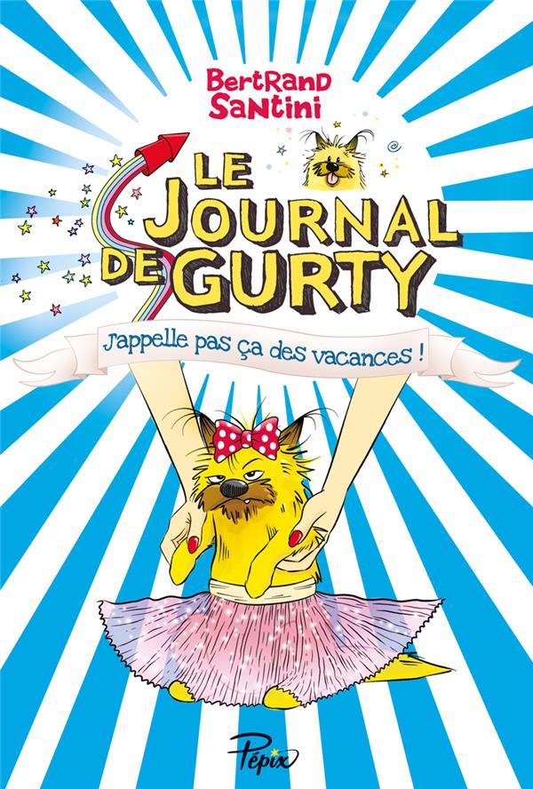 LE JOURNAL DE GURTY - T08 - J'APPELLE PAS CA DES VACANCES