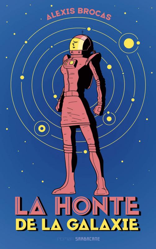 LA HONTE DE LA GALAXIE