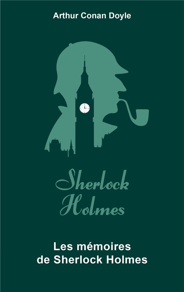 LES MEMOIRES DE SHERLOCK HOLMES