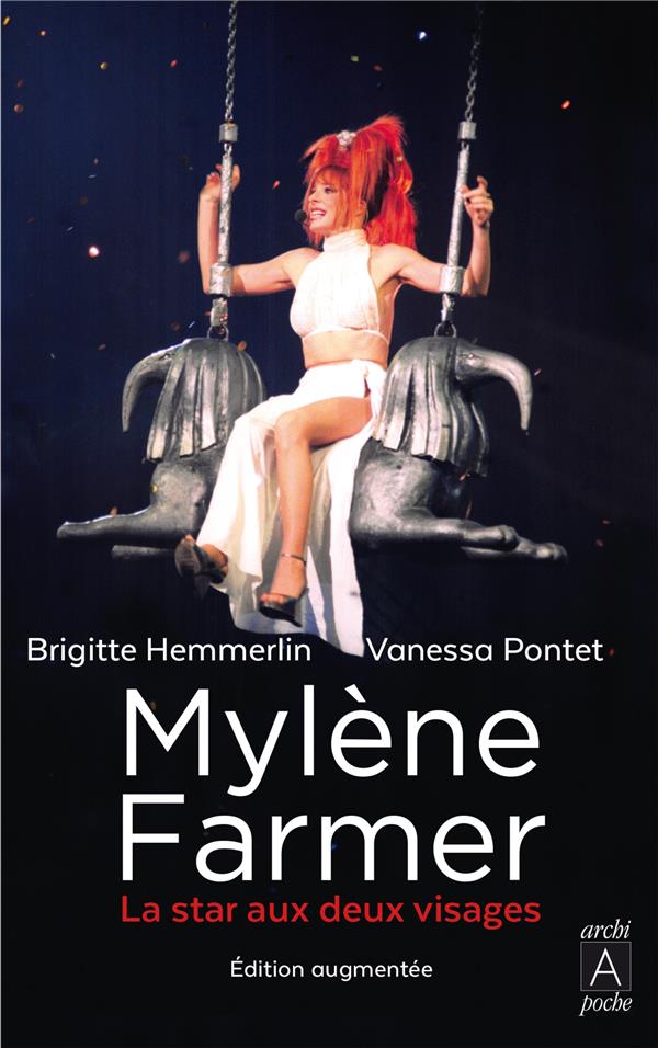 MYLENE FARMER - LA STAR AUX DEUX VISAGES