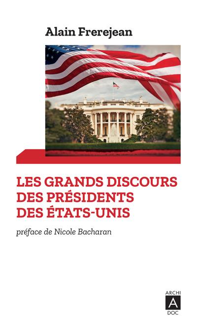 LES GRANDS DISCOURS DES PRESIDENTS DES ETATS-UNIS