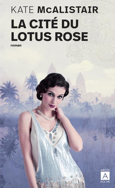 LA CITE DU LOTUS ROSE