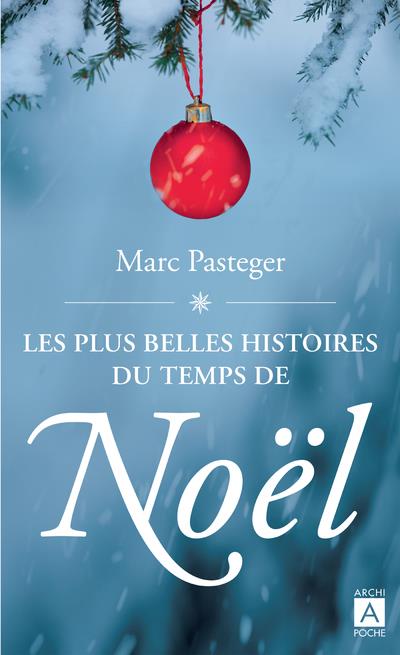 LES PLUS BELLES HISTOIRES DU TEMPS DE NOEL