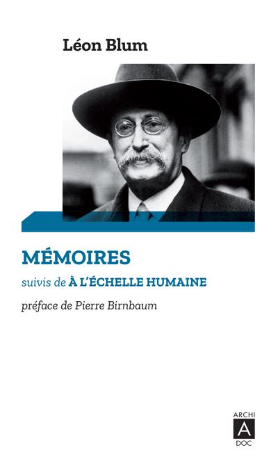 MEMOIRES - SUIVIS DE A L'ECHELLE HUMAINE