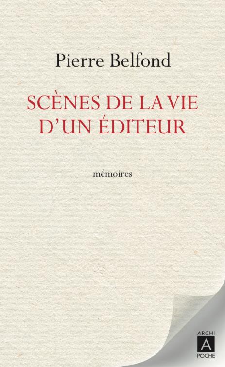 SCENES DE LA VIE D'UN EDITEUR - MEMOIRES