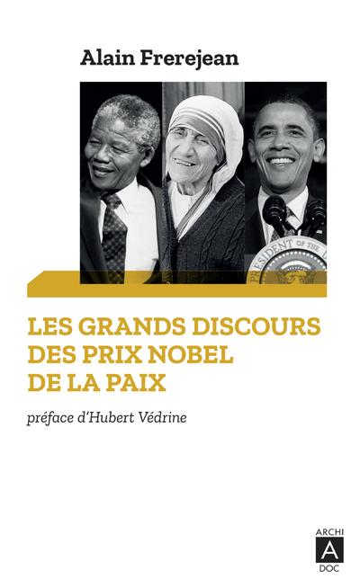 LES GRANDS DISCOURS DES PRIX NOBEL DE LA PAIX