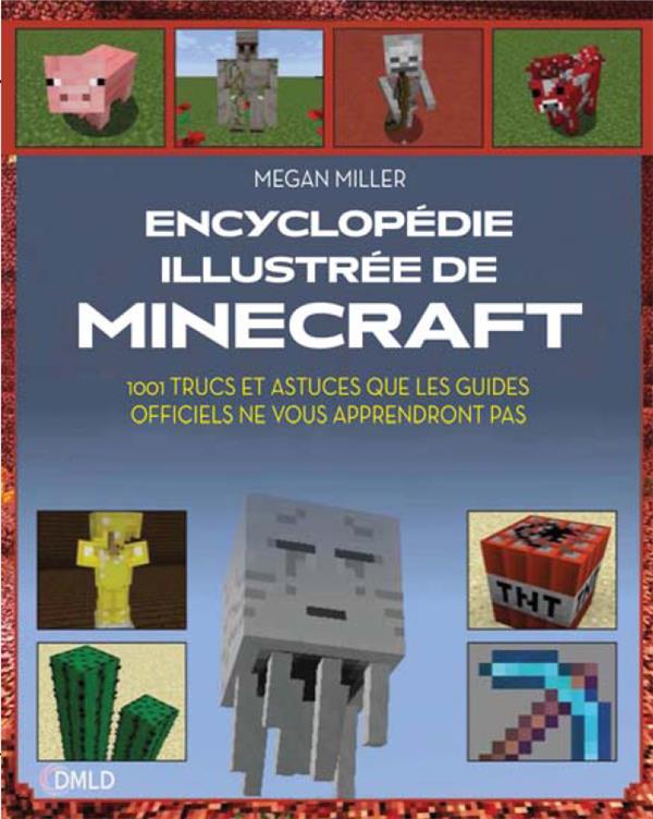 L'ENCYCLOPEDIE ILLUSTREE MINECRAFT