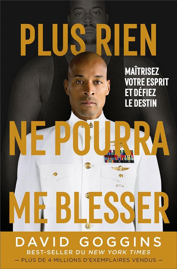 PLUS RIEN NE POURRA ME BLESSER - MAITRISEZ VOTRE ESPRIT ET DEFIEZ LE DESTIN