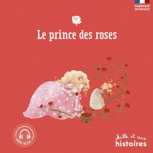 LE PRINCE DES ROSES (2ND ED.)