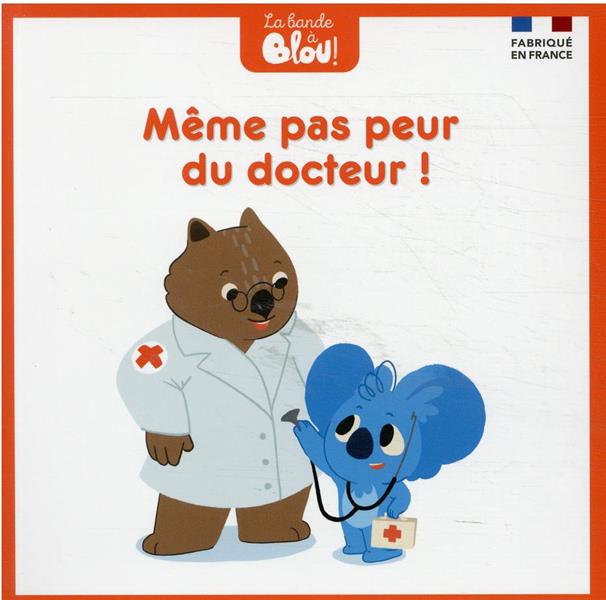 MEME PLUS PEUR DU DOCTEUR !
