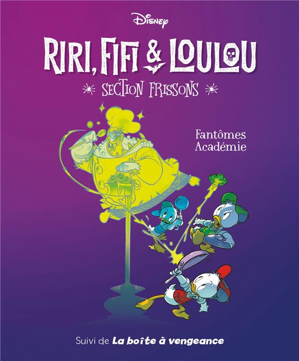 FANTOMES ACADEMIE - RIRI, FIFI & LOULOU SECTION FRISSONS - TOME 1