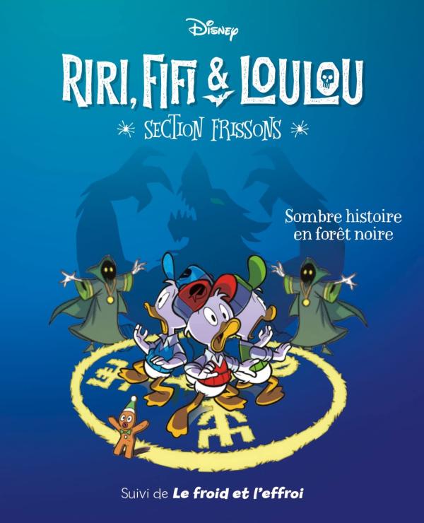 SOMBRE HISTOIRE EN FORET NOIRE - RIRI, FIFI & LOULOU SECTION FRISSONS - TOME 2