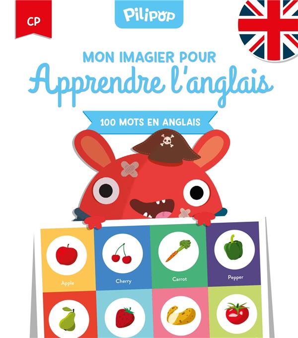 100 MOTS EN ANGLAIS - MON IMAGIER POUR APPRENDRE L'ANGLAIS