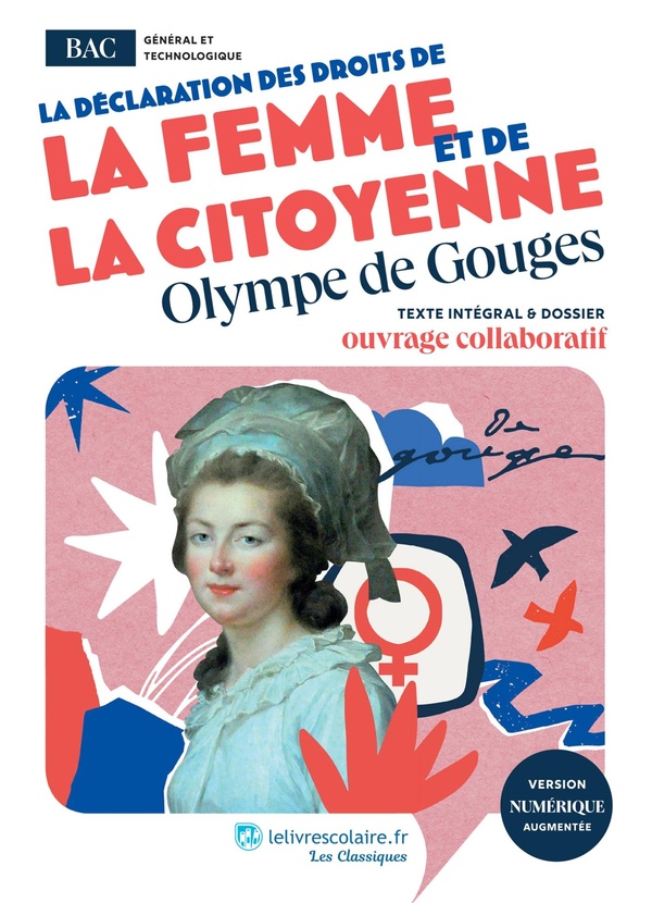 DECLARATION DES DROITS DE LA FEMME ET DE LA CITOYENNE, OLYMPE DE GOUGES