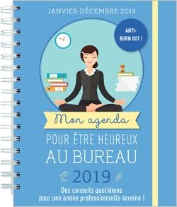 MON AGENDA POUR ETRE HEUREUX AU BUREAU 2019