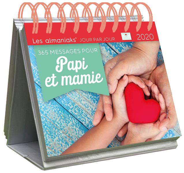ALMANIAK 365 MESSAGES POUR PAPI ET MAMIE 2020