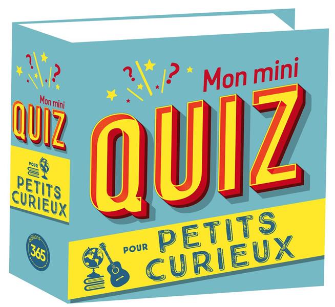 MON MINI-QUIZ POUR PETITS CURIEUX