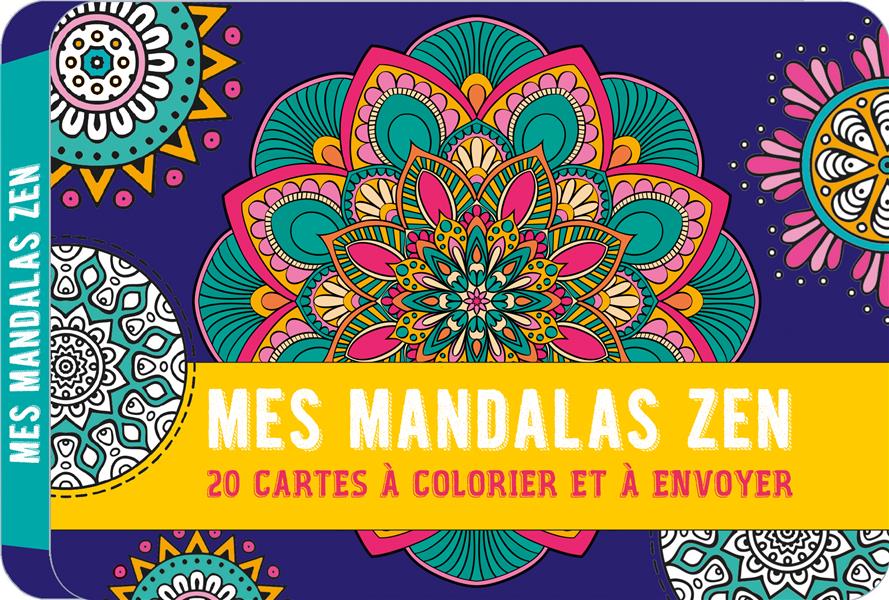 MES MANDALAS ZEN - 20 CARTES A COLORIER ET A ENVOYER