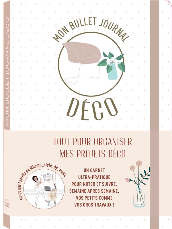 MON BULLET JOURNAL SPECIAL DECO - TOUT POUR SUIVRE MES PROJETS DE DECO