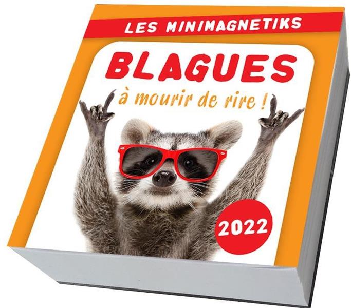 MINIMAGNETIK BLAGUES A MOURIR DE RIRE ! 2022