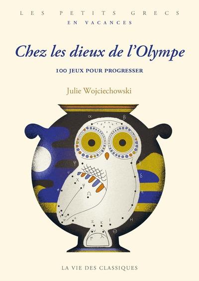 CHEZ LES DIEUX DE L'OLYMPE - 100 JEUX POUR PROGRESSER
