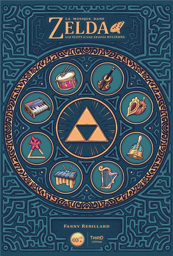 LA MUSIQUE DANS ZELDA - LES CLEFS D'UNE EPOPEE HYLIENNE