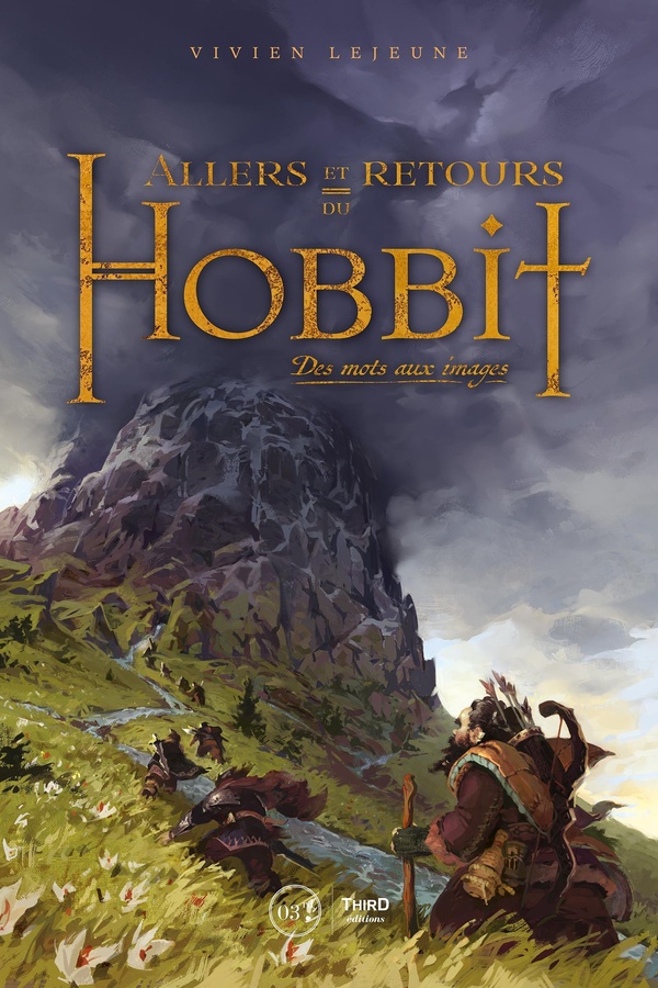 ALLERS ET RETOURS DU HOBBIT - DES MOTS AUX IMAGES