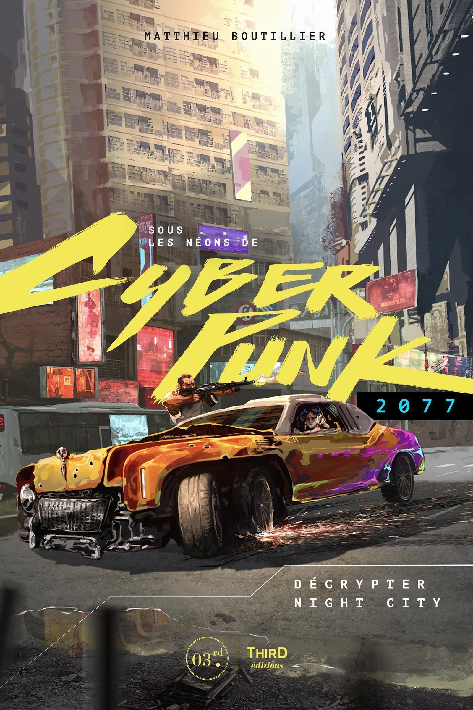 SOUS LES NEONS DE CYBERPUNK 2077 - DECRYPTER NIGHTCITY