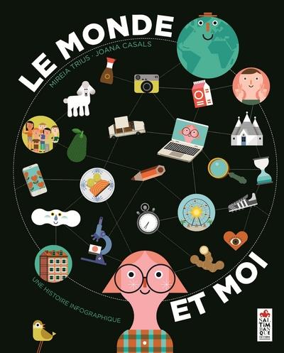 LE MONDE ET MOI - UNE HISTOIRE INFOGRAPHIQUE